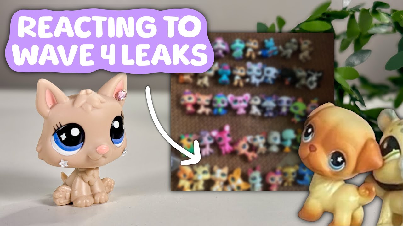 reacting to LPS wave 4 leaks? | Littlest Pet Shop - YouTube