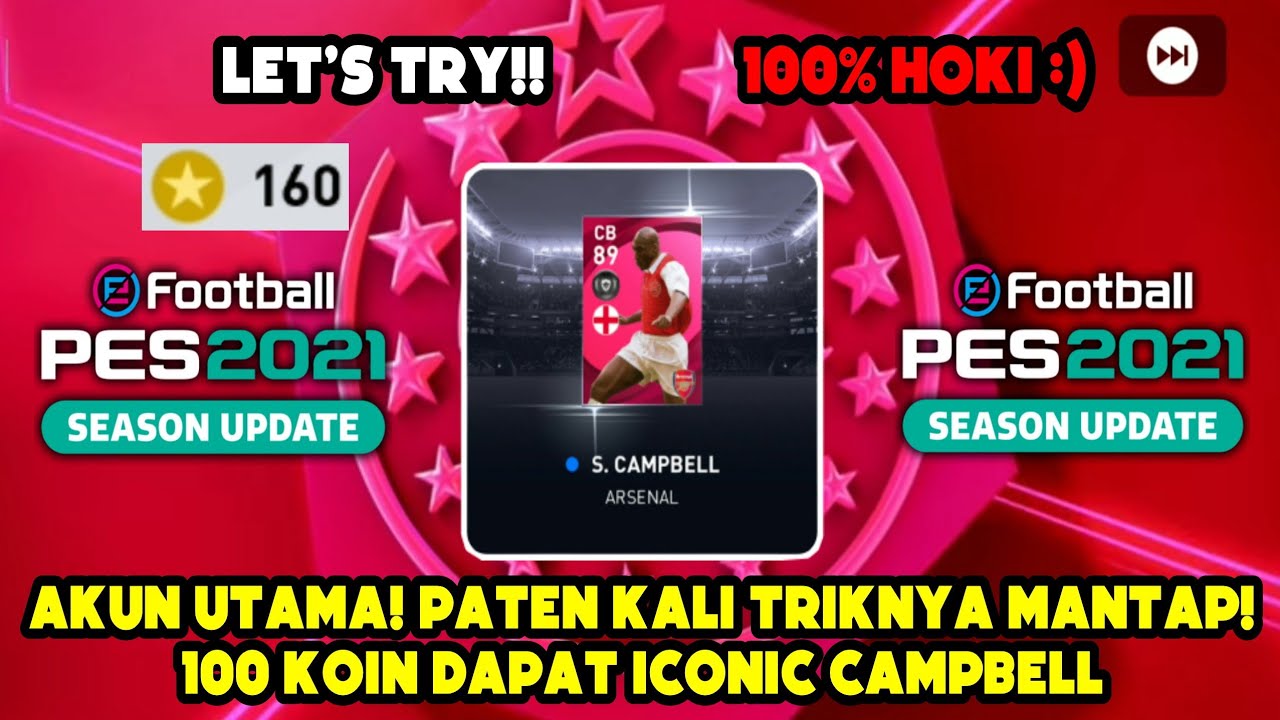 TRIK CARA MENDAPATKAN ICONIC CAMPBELL ICONIC MOMENT ARSENAL PES 2021 MOBILE