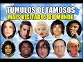 TÚMULOS DE FAMOSOS MAIS VISITADOS DO MUNDO  ( THE  MOST VISITED FAMILY TOMBS IN THE WORLD )