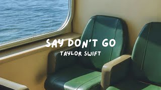 Say don't go - Taylor Swift (Lyrics with Guitar Chords)