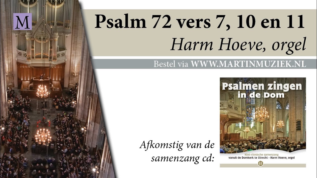 Psalm 72 Vers 7 10 En 11 Harm Hoeve Orgel Domkerk Utrecht psalm-72-vers-7-10-en-11-harm-hoeve-orgel-domkerk-utrecht