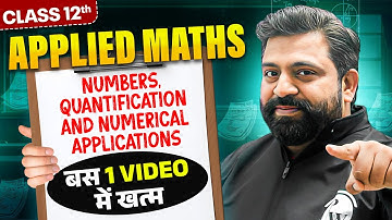 Numbers, Quantification & Numerical Applications in ⿡ Video 🔥Class 12 Applied Maths Boards 2025 📚