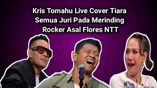 Tiara Live Cover Kris Tomahu _ Bikin Semua Juri Indonesia Merinding ‎@persusinger