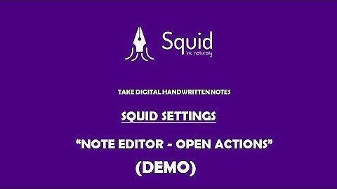 Squid Settings Note Editor Open Actions Squid Android App | Demo