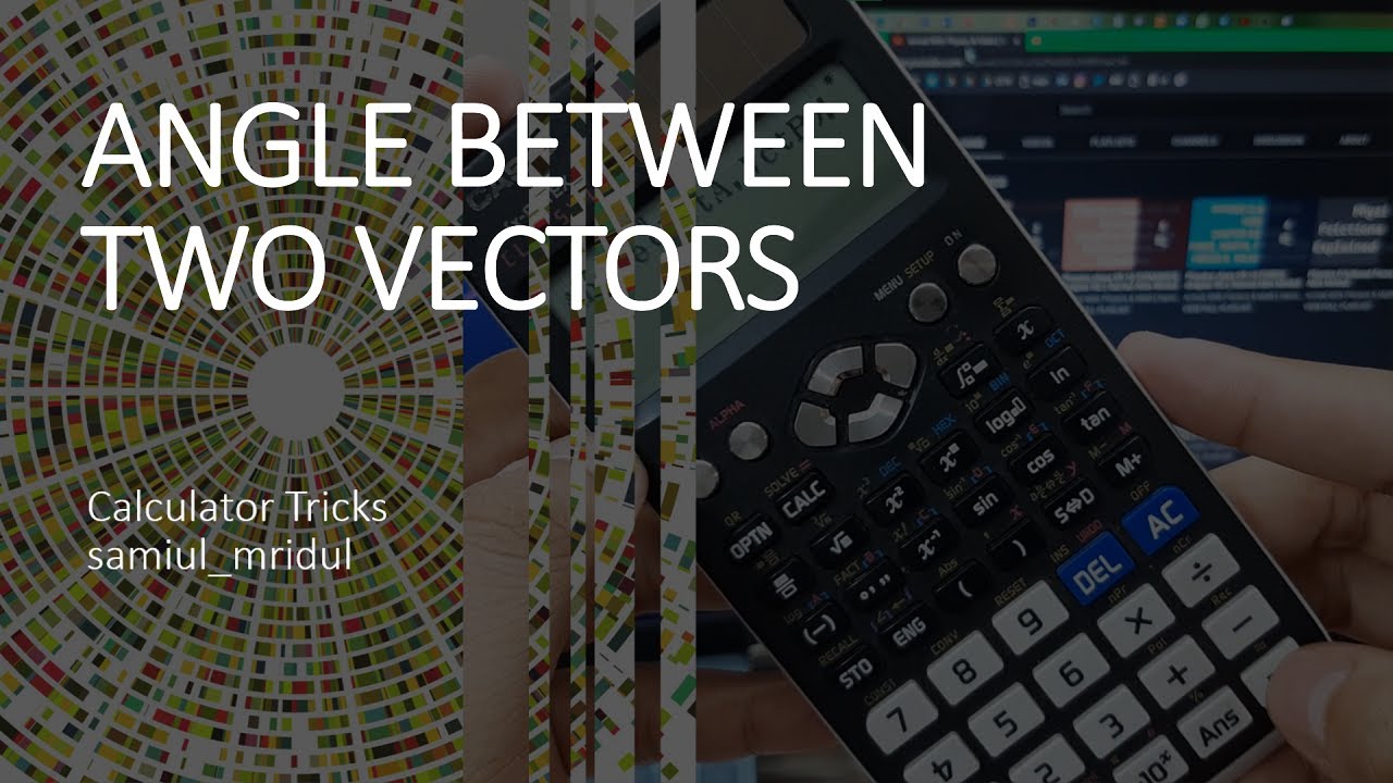 Angle between two vectors Calculator Tricks samiul mridul YouTube