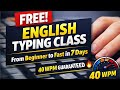 🎯Free English Typing Class- 7th| 7 दिन में Fast Typing सीखें | 0 से 40 WPM ❤️ #study #students