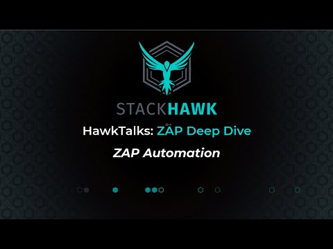 ZAP Deep Dive: ZAP Automation