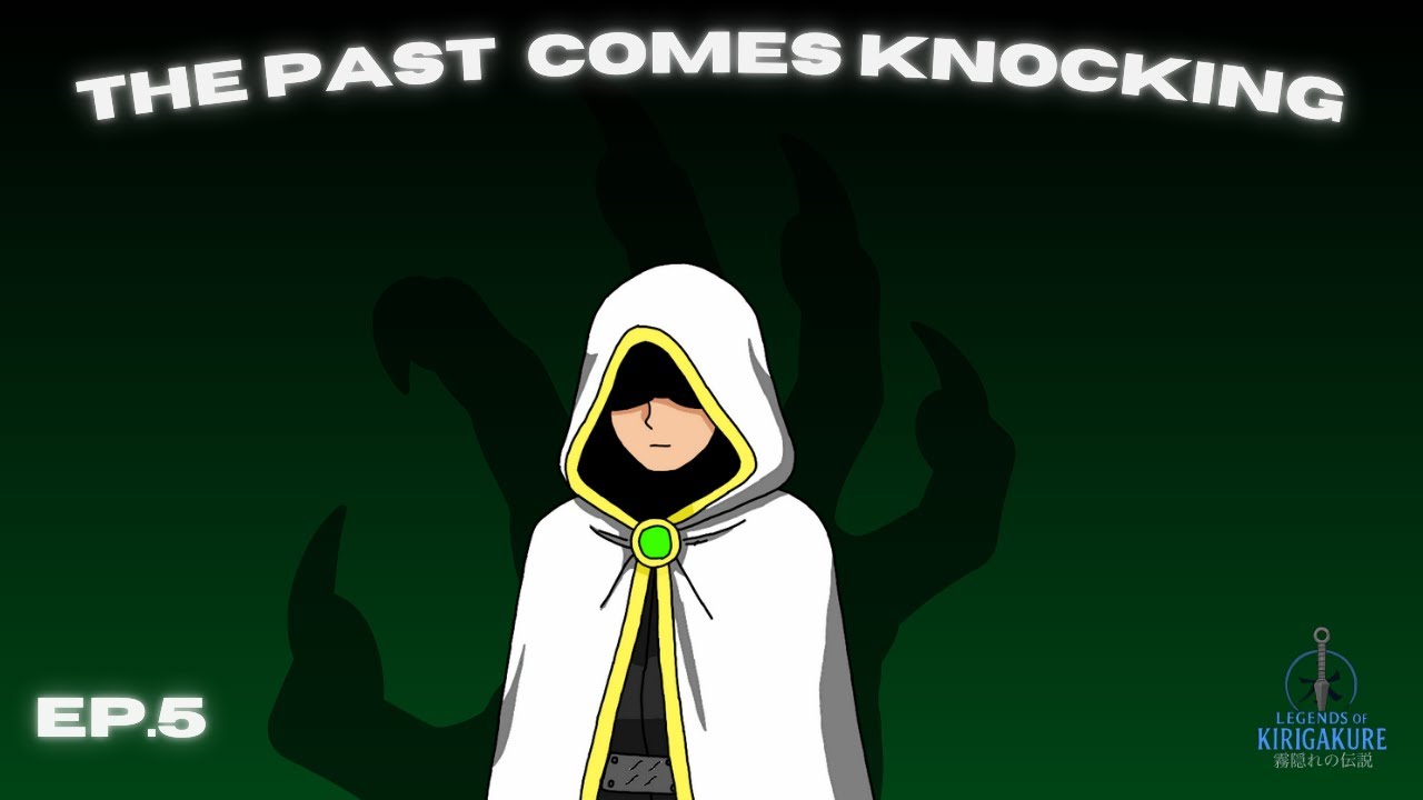 Dinn Alone: The Past Comes Knocking | Legends of Kirigakure Ep.5