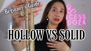 Beginner's Guide: ANONG PAGKAKAIBA NG HOLLOW GOLD (AMPAW) VS SOLID GOLD? | PROS & CONS