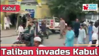 Taliban invades Kabul | JK News Today