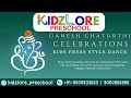 GANESH CHATURTHI CELEBRATIONS @kidzloreschool KIDS FREE STYLE DANCE #ganapatibappamorya