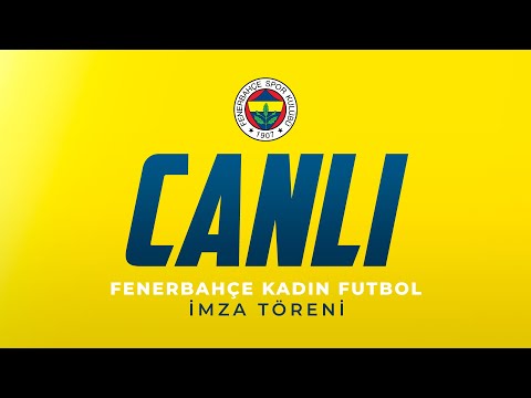 Fenerbahçe Kadin Futbol Takimimiz & 1907 Fenerbahçe Dernegi Imza Töreni / CANLI - Fenerbahçe Kadin Futbol Takimimiz & 1907 Fenerbahçe Dernegi Imza Töreni / CANLI