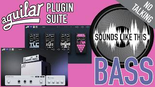 AGUILAR Plugin Suite | BASS | Sounds Like This (No Talking)