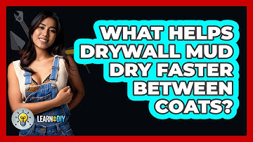What Helps Drywall Mud Dry Faster Between Coats? - LearnToDIY360.com
