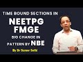 Time bound sections in neetpg fmge  big change in pattern by nbe