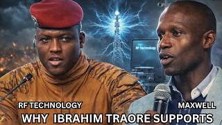 RF Technology That Could Shock the World – Why Ibrahim Traoré Supports Maxwell Chikumbutso