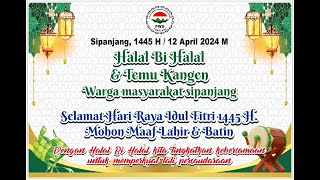 🔴HALAL BI HALAL PAGUYUBAN WARGA SIPANJANG, KUTA - BANTARBOLANG - PEMALANG, JUM&#39;AT, 12 APRIL 2024