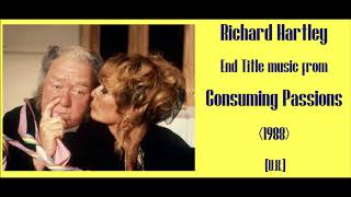 Richard Hartley: Consuming Passions (1988)
