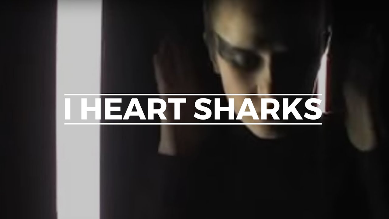 YouTubeでI Heart Sharks - Wolvesを視聴 YouTubeでI Heart Sharks - Wolvesを視聴