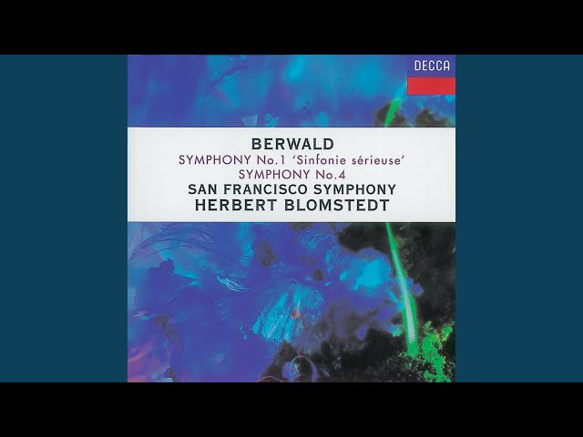 Berwald - Symphonie n°1 "Sérieuse": Finale : Orch Symph San Francisco / H.Blomstedt