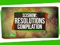 SciShow: Resolutions Compilation