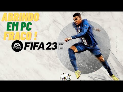 FIFA 23 - COMO ABRIR O GAME EM PC FRACO ? TE ENSINO PASSO A PASSO !  ATUALIZADO JANEIRO 2023 ! 