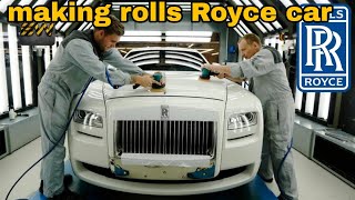 How LUXURY Rolls-Royce Cars Are Made ? (Mega Factories Video)
