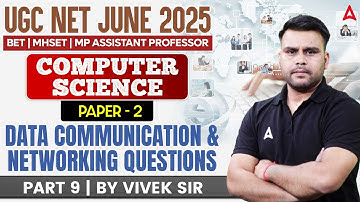 UGC NET June 2025 | UGC NET Paper 2 Computer Science | Data Communication & Networking Questions #9