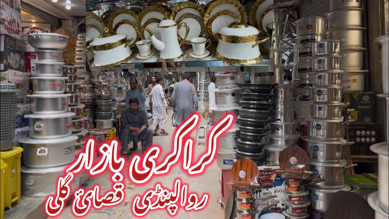 Wholesale Crockery Market in Rawalpindi 🔥Qasai Gali Review with Price| Dinner Set Tea Set Pricees❤️