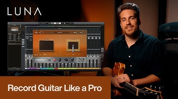 4 Essential Guitar Workflows in LUNA