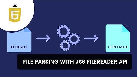 Parsing files in Javascript with the FileReader Web API in 2024
