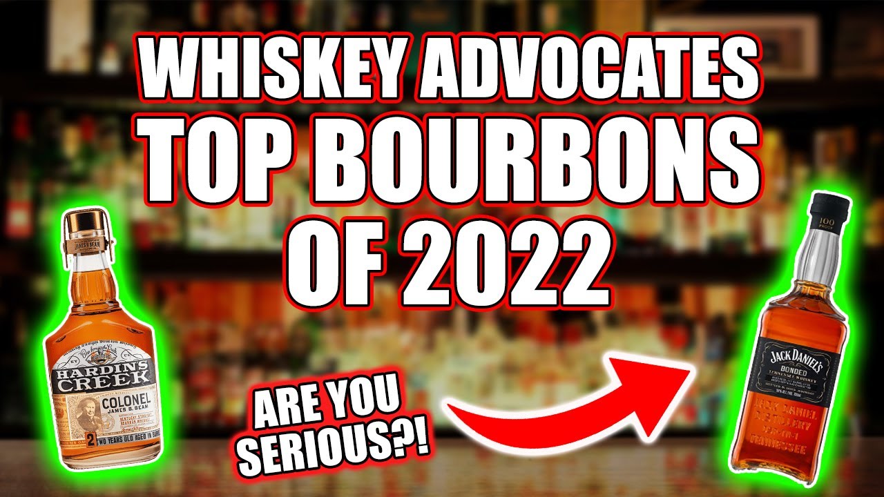 Whiskey Advocates TOP WHISKEYS of 2022 Is Something Else... Booze
