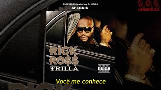 Rick Ross - Speedin (Feat. R. Kelly) (Legendado) Resimi