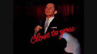 Watch Frank Sinatra Close To You video