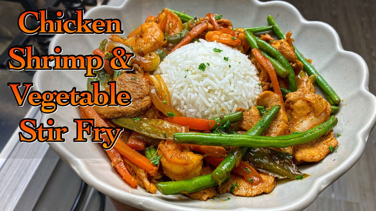 Chicken, Shrimp & Vegetables Stir-Fry - YouTube