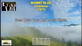 Mammy Blue - Charisma (Subscribe For More)