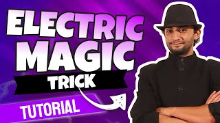 Electric Magic Trick Revealed! (Learn Magic Step By Step)