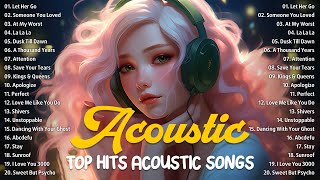Acoustic Songs 2024 ❤️ Top hits tiktok acoustic songs ❤️ Acoustic spotify playlist covers