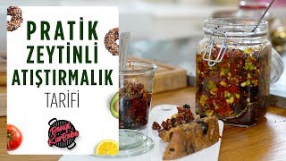5 Dakikada Hazırlayabileceğiniz Pratik Atıştırmalık Zeytinli Özel Tarif