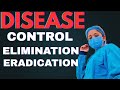 Difference between DISEASE CONTROL,ELEMINATION & ERADICATION #disease #nursingexam #chn