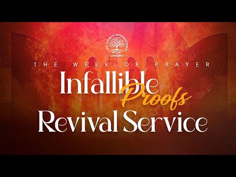 THE MONTH OF INFALLIBLE PROOFS - EPIGNOSIS SERVICES || 07-05-2025 || LIFE CHURCH LIMURU