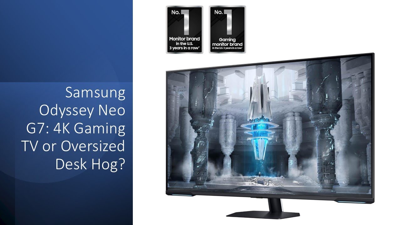 Samsung Odyssey Neo G7: 4K Gaming TV or Oversized Desk Hog? - YouTube