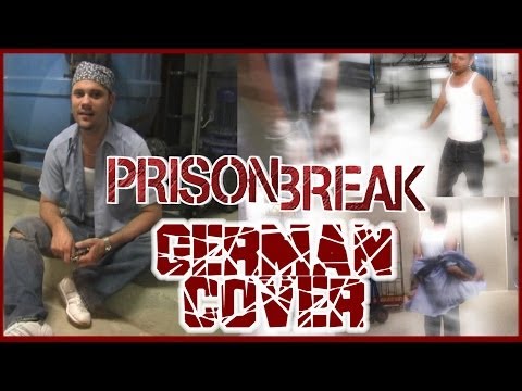 Prison Break Anthem Ich glaub an dich