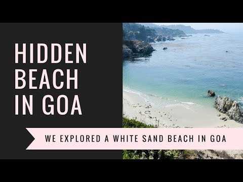 Hidden White Sand Beach in Goa - Welcome to Day 7