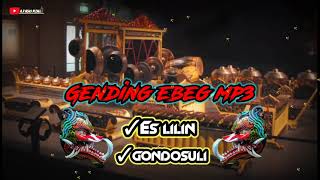 Gending ebeg mp3 || es lilin || Gondosuli ||....mantep Poll...