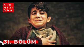 Kırmızı Oda | 31. Bölüm | \