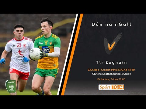 GAA Beo | Dún na nGall v Tír Eoghain (Donegal v Tyrone)