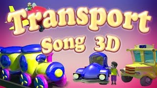 Transport Vehicles Song | Bus Song | Train Song | Learn Transport Vehicles for Children