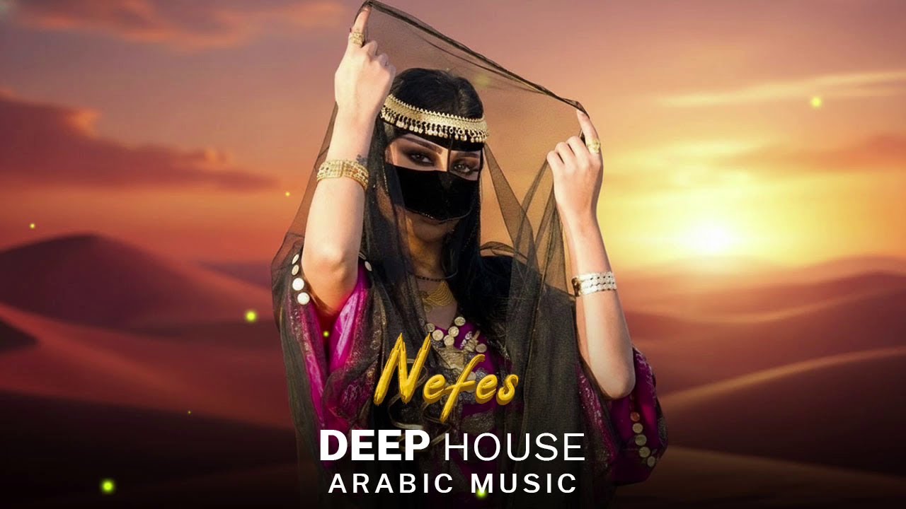 Arabic House Music | Desert Oasis Deep House Mix | Oriental Electronic Vibes 2026 - Nefes
