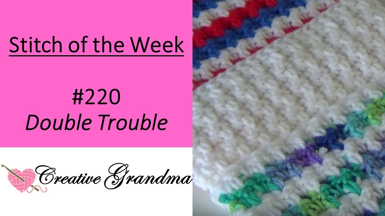 Stitch of the Week #220 Double Trouble Stitch (Free Pattern at the end ...